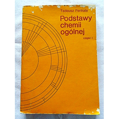 Penkala T. PODSTAWY CHEMII OGÓLNEJ  Część I