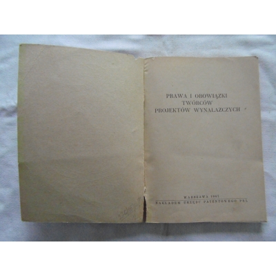 Pr.zb.PRAWA I OBOWIĄZKI TWÓRCÓW PROJEKTÓW  WYNALAZCZYCH
