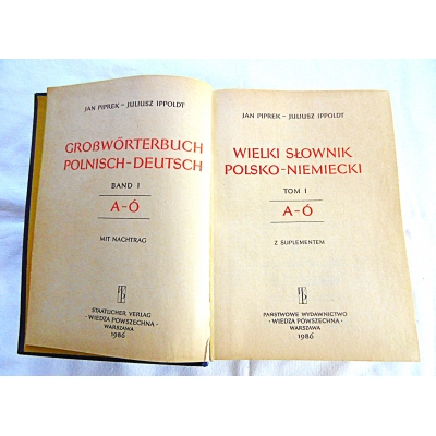 Piprek J. WIELKI SŁOWNIK POLSKO-NIEMIECKI A-Ó Tom I + Suplement