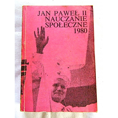 Jan Paweł II NAUCZANIE SPOŁECZNE 1980 Tom 3