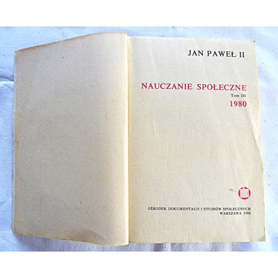 Jan Paweł II NAUCZANIE SPOŁECZNE 1980 Tom 3