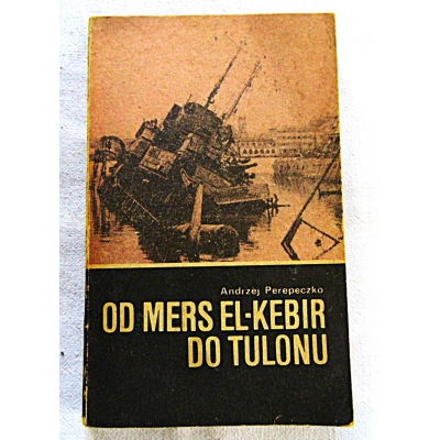 Perepeczko A. OD MERS EL-KEBIR DO TULONU   86/9/