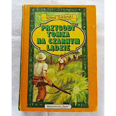 Szklarski A. PRZYGODY TOMKA NA CZARNYM LĄDZIE 95/12