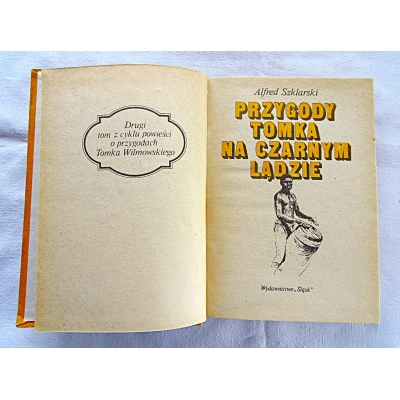 Szklarski A. PRZYGODY TOMKA NA CZARNYM LĄDZIE 95/12