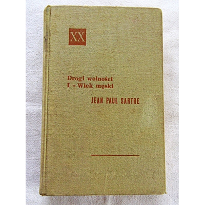 Sartre J.P. DROGI WOLNOŚCI I - WIEK MĘSKI  Tom I  170/13