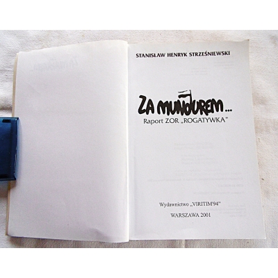 Strześniewski S.H. ZA MUNDUREM...Raport ZOR 