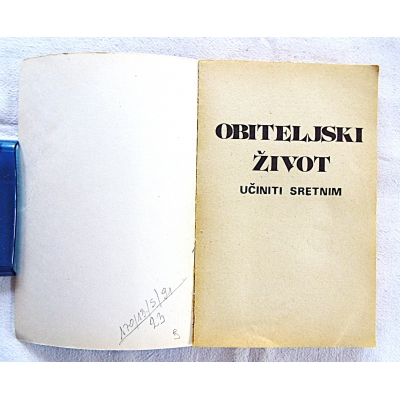 Savjet I. OBITELJSKI ŻIVOT  Uciniti sretnim