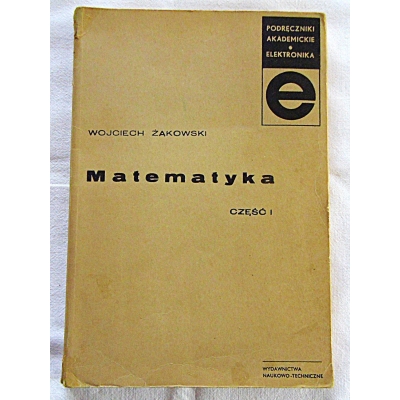 Żakowski W. MATEMATYKA Część I  127/11