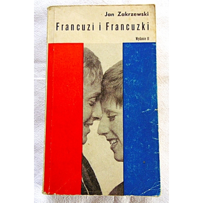Zakrzewski J. FRANCUZI I FRANCUZKI  532/04