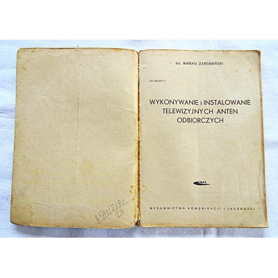 Zarembiński M. WYKONYWANIE I INSTALOWANIE TELEWIZYJNYCH ANTEN ODBIORCZYCH