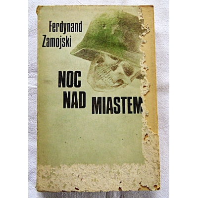 Zamojski F.  NOC NAD MIASTEM
