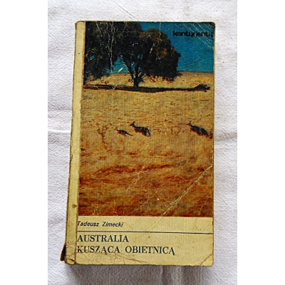 Zimecki T. AUSTRALIA KUSZĄCA OBIETNICĄ