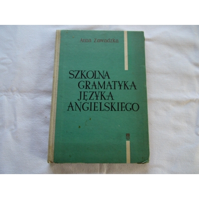 Zawadzka A. SZKOLNA GRAMATYKA JĘZYKA ANGIELSKIEGO 38/10