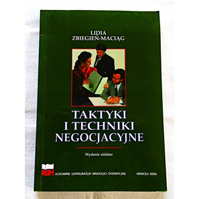 Zbiegień-Maciąg L.  TAKTYKI I TECHNIKI NEGOCJACYJNE