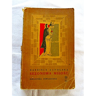 Zapolska G.  SEZONOWA MIŁOŚĆ