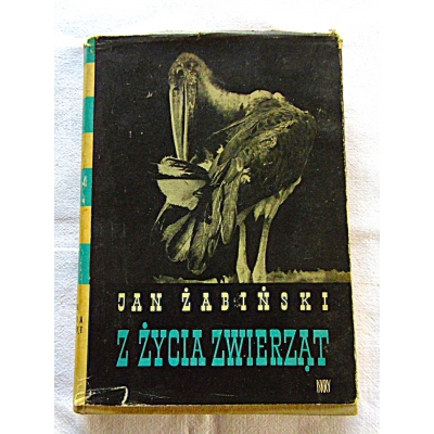 Żabiński J. Z ŻYCIA ZWIERZĄT  Tom V