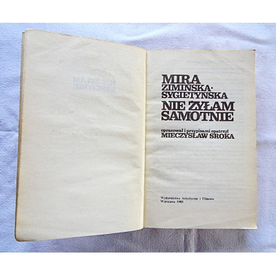 Zimińska-Sygietyńska M.  NIE ŻYŁAM SAMOTNIE