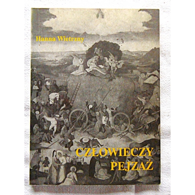 Wietrzny H. CZŁOWIECZY PEJZAŻ Dedykacja Autorki