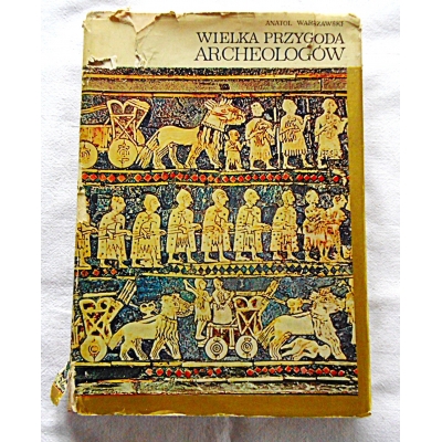 Warszawski A. WIELKA PRZYGODA  ARCHEOLOGÓW