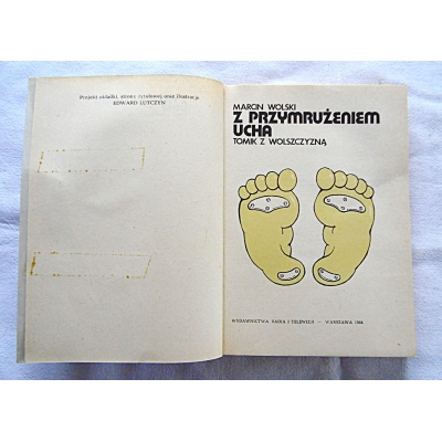 Wolski M. Z PRZYMRUŻENIEM UCHA   Tomik z Wolszczyzną  26/11