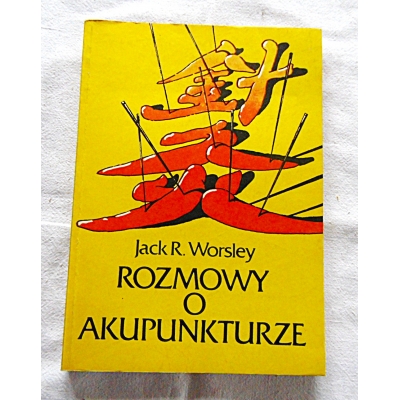 Worsley J.R. ROZMOWY O AKUPUNKTURZE  26/11