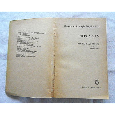Strumph-Wojtkiewicz S. TIERGARTEN  Powieść z lat 1939-1945  111/9
