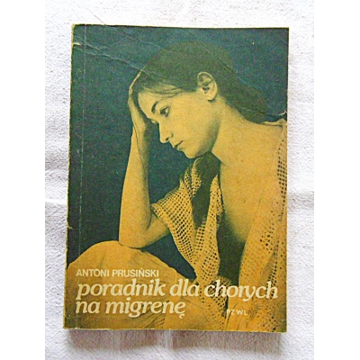Prusiński A. PORADNIK DLA CHORYCH NA MIGRENĘ  8/05