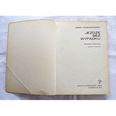 Pomianowski J.  JEŻDŻĘ BEZ WYPADKU   170/13