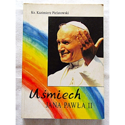 Pielatowski K. Ks. UŚMIECH JANA PAWŁA II  39/14