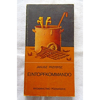 Przybysz J. EINTOPFKOMMANDO  22/13
