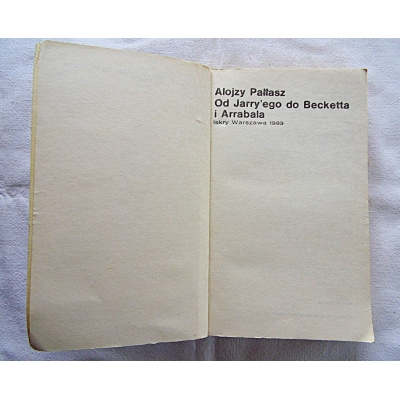 Pałłasz A. OD JARRY'EGO DO BECKETTA I ARRABALA