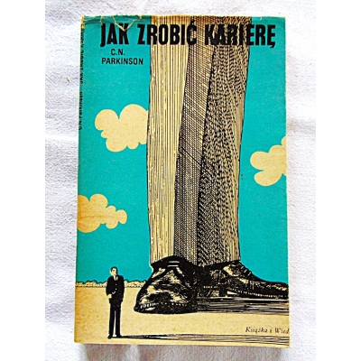 Parkinson C.N. JAK ZROBIĆ KARIERĘ  Wyd. IV   34/8