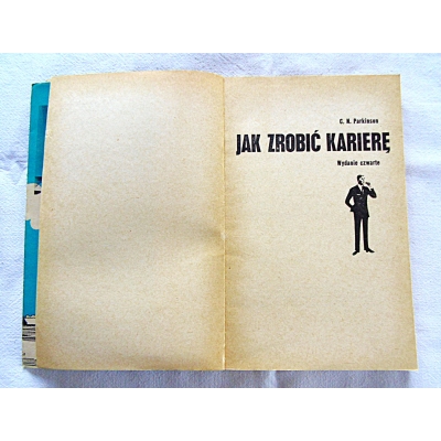 Parkinson C.N. JAK ZROBIĆ KARIERĘ  Wyd. IV   34/8