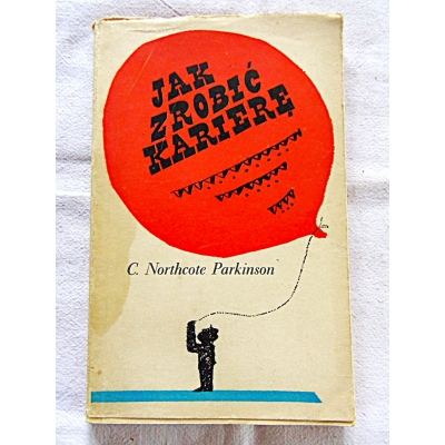 Parkinson C.N. JAK ZROBIĆ KARIERĘ Wyd.II 34/8