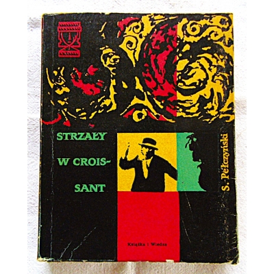 Pełczyński S. STRZAŁY W CROIS-SANT  38/05