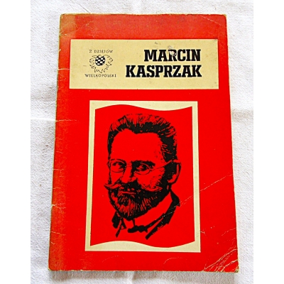 Paterczyk Z. MARCIN KASPRZAK 1860-1905