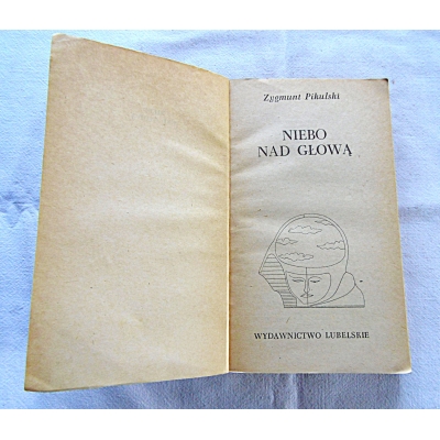Pikulski Z. NIEBO NAD GŁOWĄ  217/7