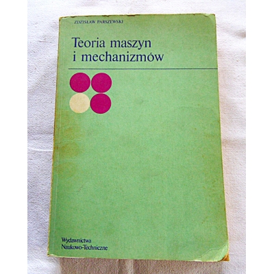 Parszewski Z. TEORIA MASZYN I MECHANIZMÓW   230/8