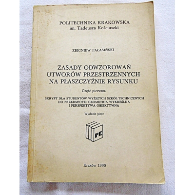 Pałasiński Z. ZASADY ODWZOROWAŃ UTWORÓW PRZESTRZENNYCH ...