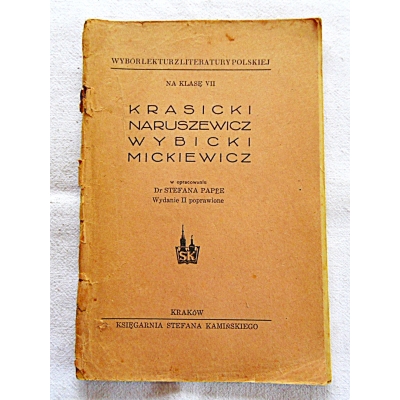 Papee S. KRASICKI NARUSZEWICZ WYBICKI MICKIEWICZ  Na klase VII
