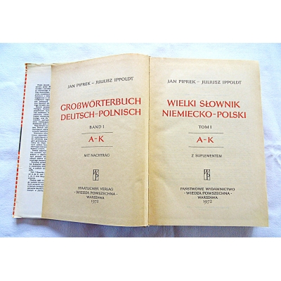 Piprek J. WIELKI SŁOWNIK NIEMIECKO-POLSKI Tom 1  A -K  Z SUPLEMENTEM