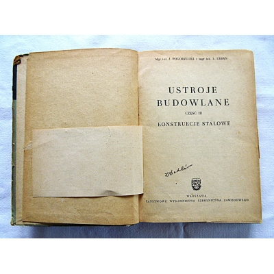 Pogorzelski J. USTROJE  BUDOWLANE Część III  KONSTRUKCJE STALOWE