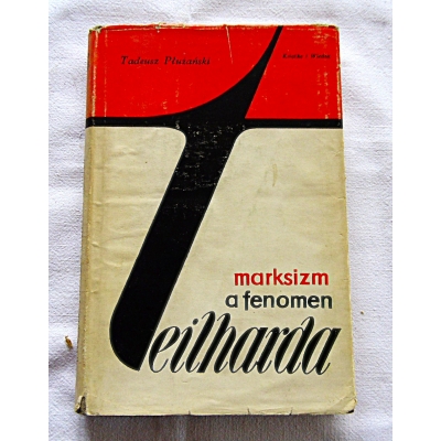 Płużański T. MARKSIZM A FENOMEN TEILHARDA  7/6