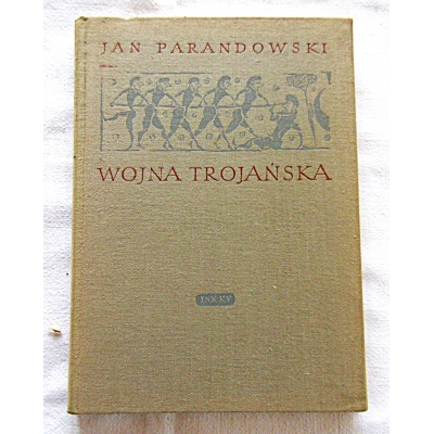 Parandowski J. WOJNA TROJAŃSKA  38/05