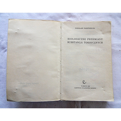 Przeździecki Z. BIOLOGICZNE PRZEMIANY SUBSTANCJI TOKSYCZNYCH