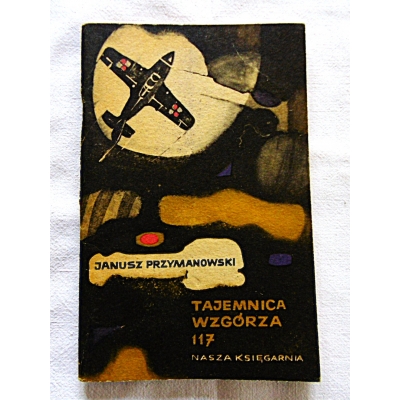Przymanowski J. TAJEMNICA WZGÓRZA 117 361/15