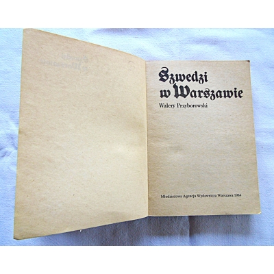 Przyborowski W. SZWEDZI W WARSZAWIE  32/10