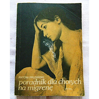 Prusiński A. PORADNIK DLA CHORYCH NA MIGRENĘ  62/9