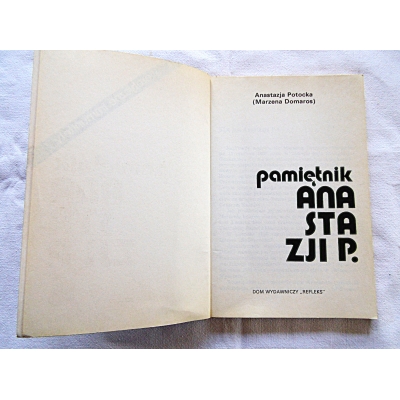 Potocka A. PAMIĘTNIK ANASTAZJI P.  erotyczne imunitety  10/10