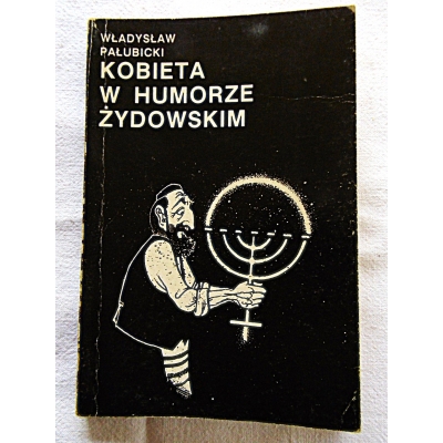 Pałubicki W. KOBIETA W HUMORZE ŻYDOWSKIM